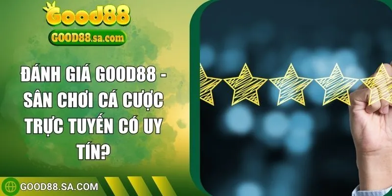 đánh giá good88